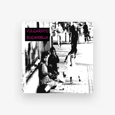 Listen to Vulgarxito, watch music videos, read bio, see tour dates & more!