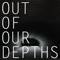 Worry Stones - Out of Our Depths lyrics