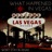 What Happened In Vegas (Won't Stay In Vegas)