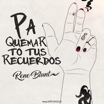 Pa Quemar To Tus Recuerdos - Single