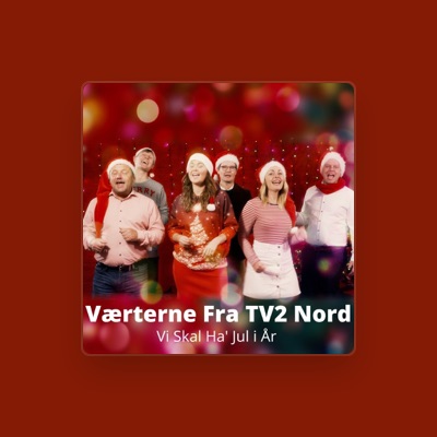 Listen to Værterne Fra TV2 Nord, watch music videos, read bio, see tour dates & more!