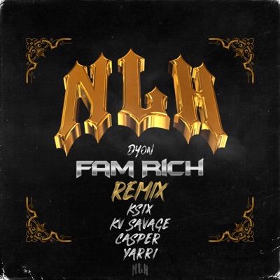 Fam Rich (feat. Ksix, KV Savage, Casper 1hunna & Yarri) [Gmix] - Single