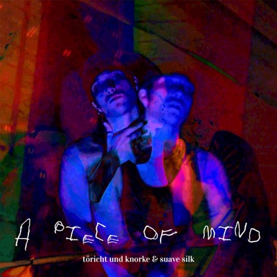 A Piece of Mind (feat. suave silk) - Single
