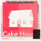 CAKE HOUSE - EP - WavyCake