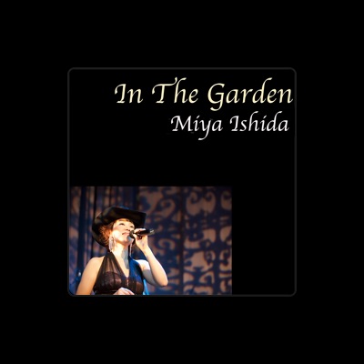 Listen to Miya Ishida, watch music videos, read bio, see tour dates & more!