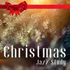 Stream & download Christmas Jazz Study