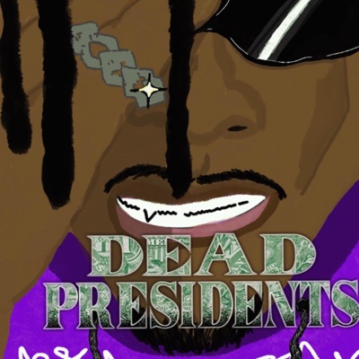 Dead Presidents (Til the End) - Single