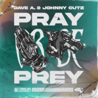 Pray or be Prey - EP - Dave A.
