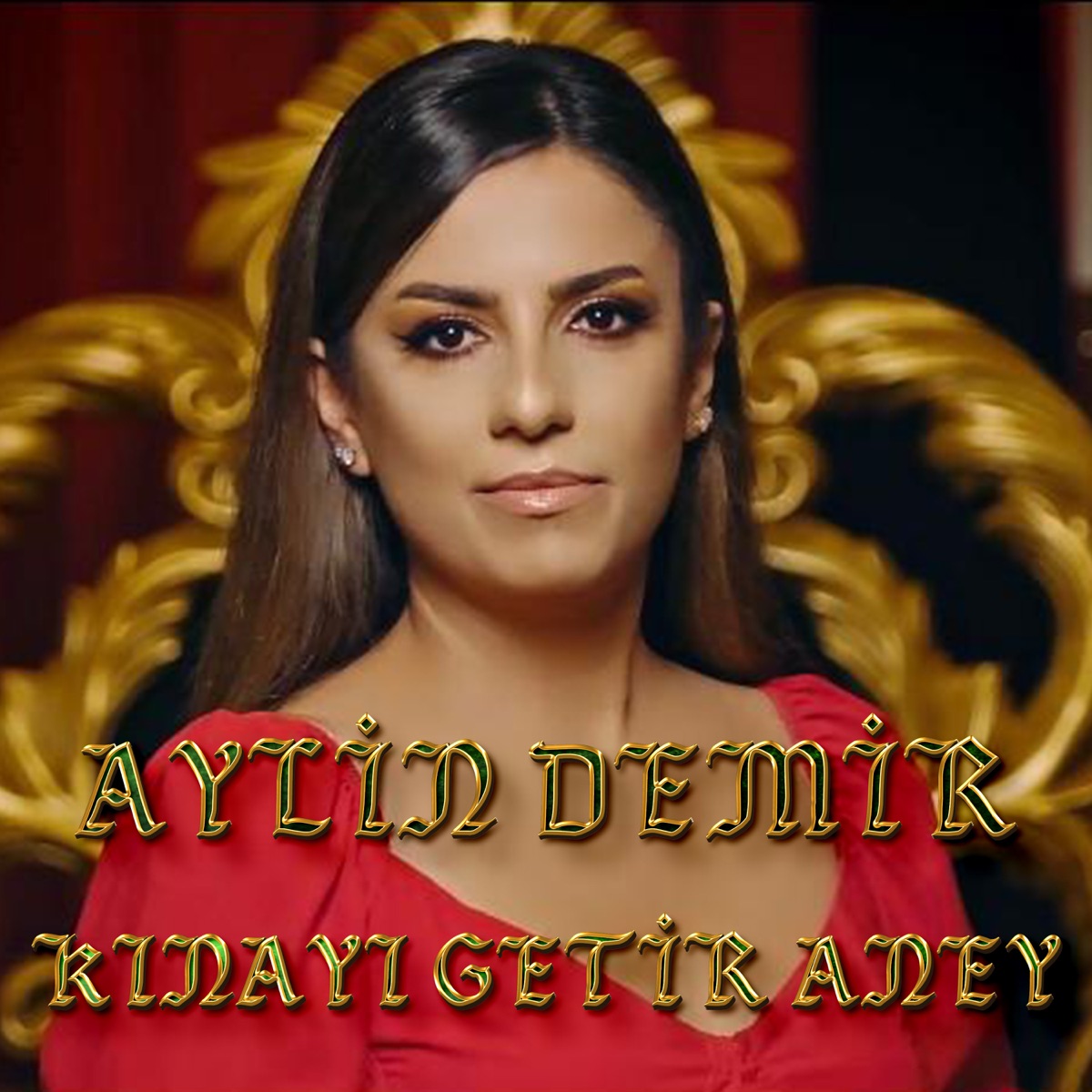 Kınayı Getir Aney - Single - Album by Aylin Demir - Apple Music