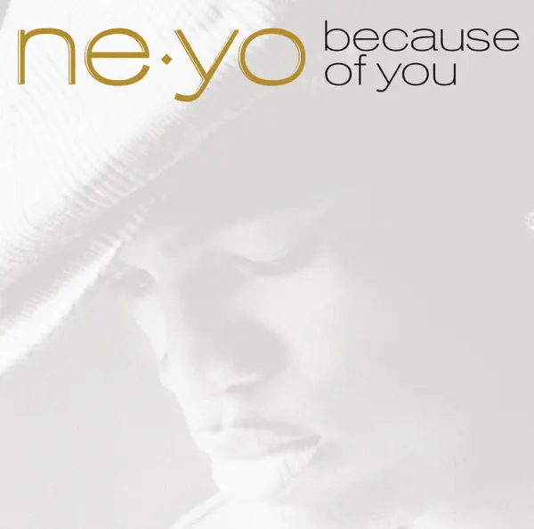 Because of You by Ne-Yo – Apple Music