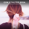 Con Il Nastro Rosa - Single