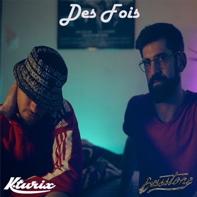 Des Fois - Single