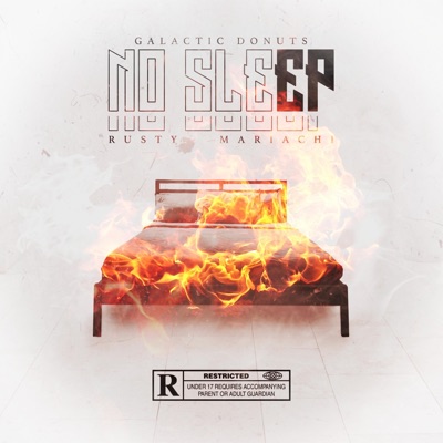 NO SLEEP (feat. Lil Mariachi & DJ Rusty)
