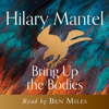 Bring Up the Bodies(Wolf Hall Trilogy) - Hilary Mantel