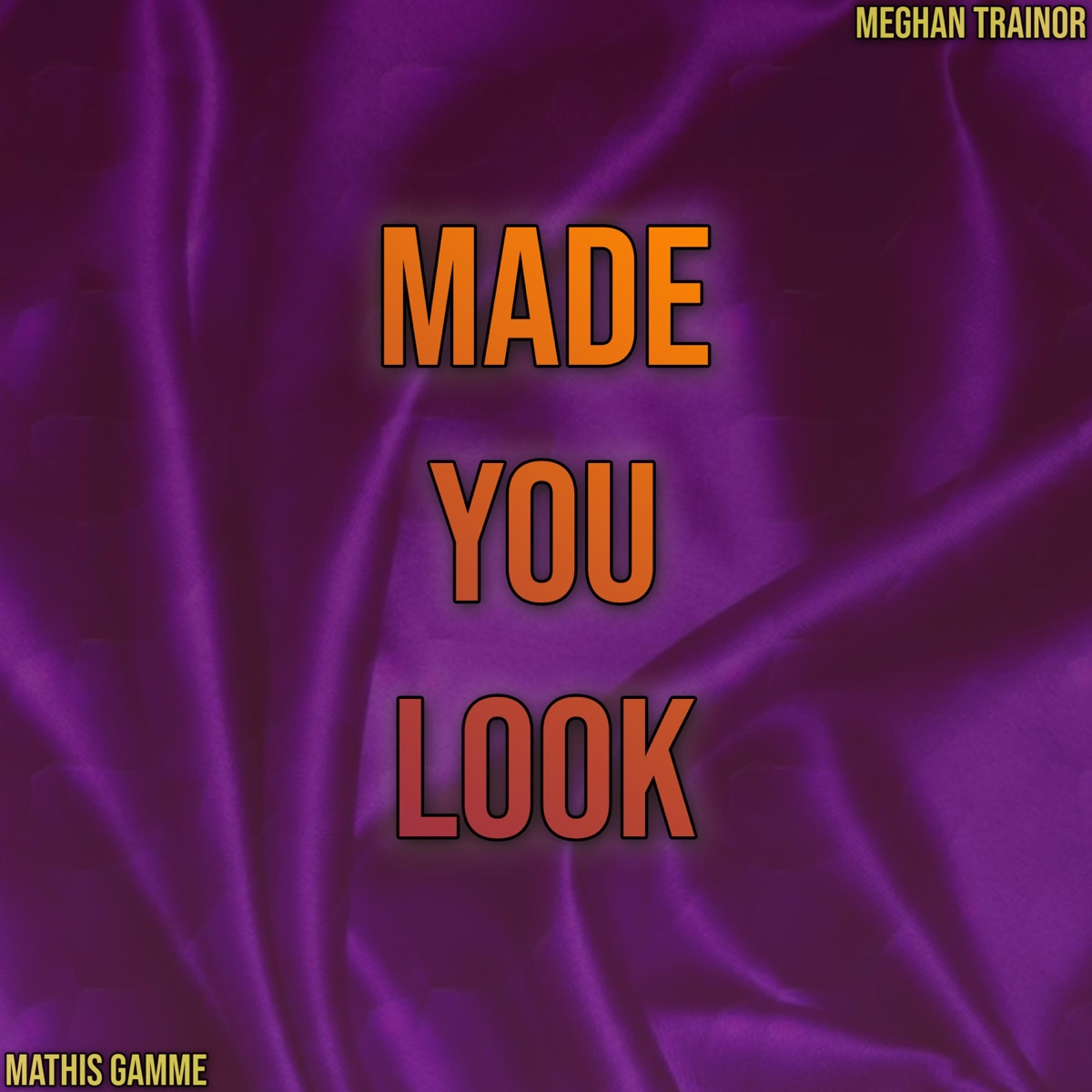Made You Look - Single - Album by Mathis Gamme - Apple Music