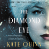 The Diamond Eye - Kate Quinn