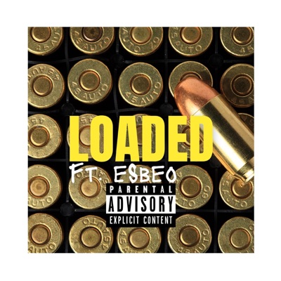 LOADED (feat. eSBEO) - Single