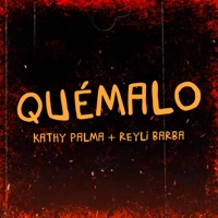 Quémalo (feat. Reyli Barba) - Single - Kathy Palma