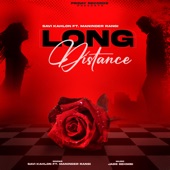 LONG DISTANCE (feat. Maninder Rangi) artwork
