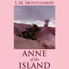 Anne of the Island (The Anne of Green Gables Series)