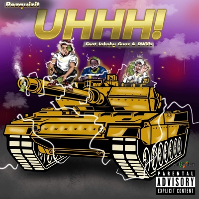 UHHH! (feat. Jakoby Gunz & BWillz) - Single