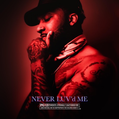 Never Luv'd Me - Single