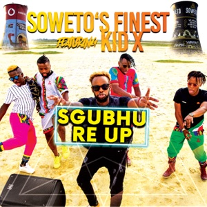 Sgubhu Re Up (feat. Kid X)
