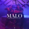 Malo (feat. Joan La Voz) - Lando Musa'h lyrics