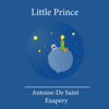 The Little Prince - Antoine de Saint-Exupery