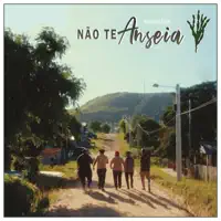 NAO TE ANSEIA — GRUPO CARQUEJA