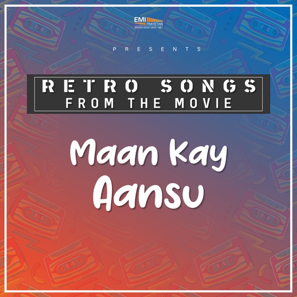 Maan Kay Aansu (Original Motion Picture Soundtrack) - EP