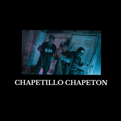 CHAPETILLO CHAPETON (feat. MENACE WP & KROWZ LOKOTE) - Single
