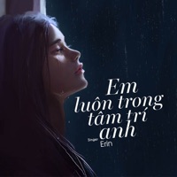Em Luôn Ở Trong Tâm Trí Anh - Single - Erin