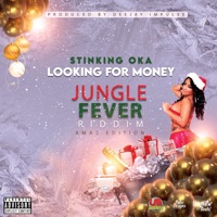 Stinking Oka, Looking For Money (Jungle Fever Riddim - Single - ImpulseBeats