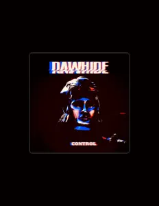 RAWHiDE dinle, müzik videolarını izle, biyografisini oku, tur tarihlerini ve daha fazlasını gör!