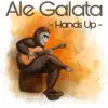 Ale Galata - Hands Up