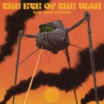TWRP - The Eve of the War (feat. Dan Avidan)