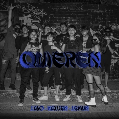 Quieren (feat. Kidlien & Lemun) - Single