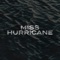 Miss Hurricane (feat. YASMYN) - Bedwetters lyrics