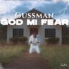 God Mi Fear - Single