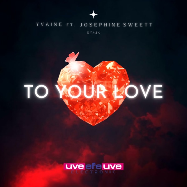 To Your Love (feat. Josephine Sweett) [Remix] - Single