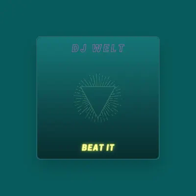 Listen to Dj Welt, watch music videos, read bio, see tour dates & more!