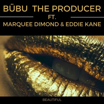Beautiful (feat. Marquee Dimond & Eddie Kane) - Single