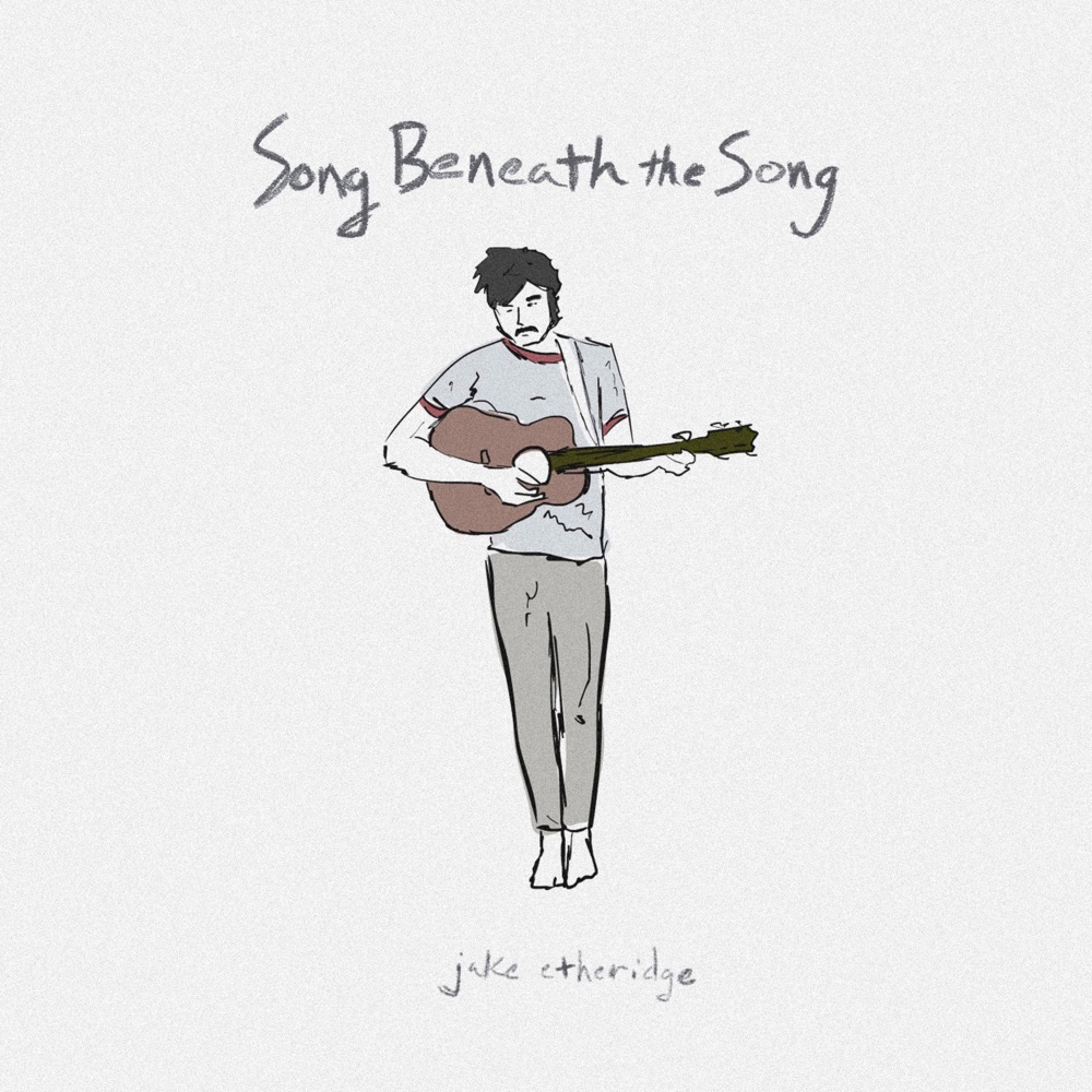 Обложка альбома «Song Beneath the Song - Single» — Jake Etheridge