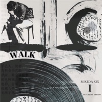 Walk - Single - MIKEDA XIX