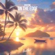 On The Edge Single