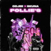 Follie's (feat. Skuna) - Single - Odjee