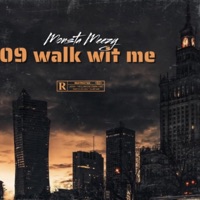09 Walk Wit Me - Single - Monsta Meezy