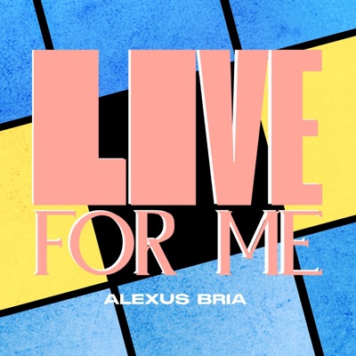 Live For Me - Single
