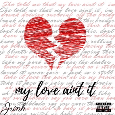 My Love Aint It - Single